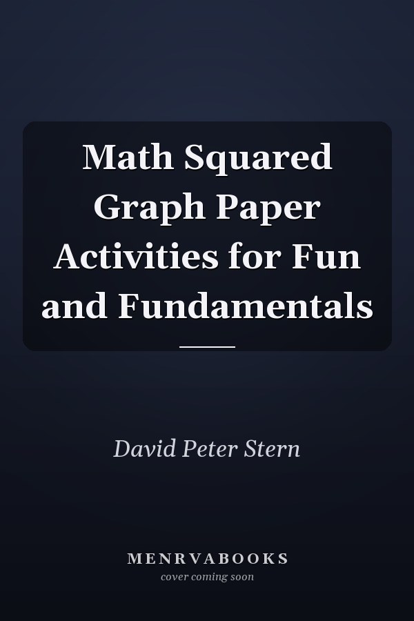 Math Squared Graph Paper Activities for Fun and Fundamentals