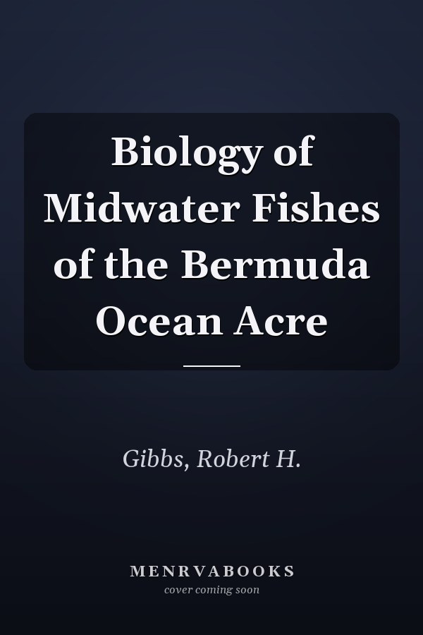 Biology of Midwater Fishes of the Bermuda Ocean Acre