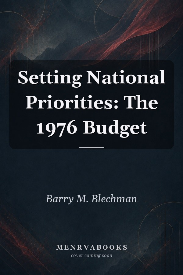 Setting National Priorities: The 1976 Budget