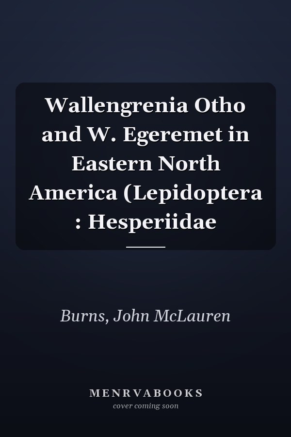 Wallengrenia Otho and W. Egeremet in Eastern North America (Lepidoptera : Hesperiidae