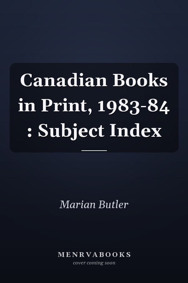 Canadian Books in Print, 1983-84 : Subject Index