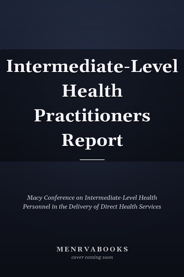Intermediate-Level Health Practitioners Report