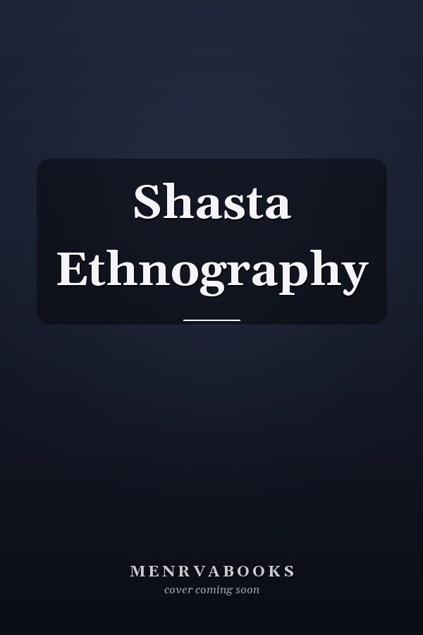 Shasta Ethnography