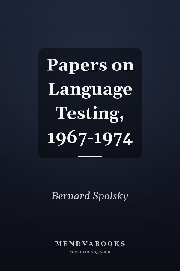 Papers on Language Testing, 1967-1974