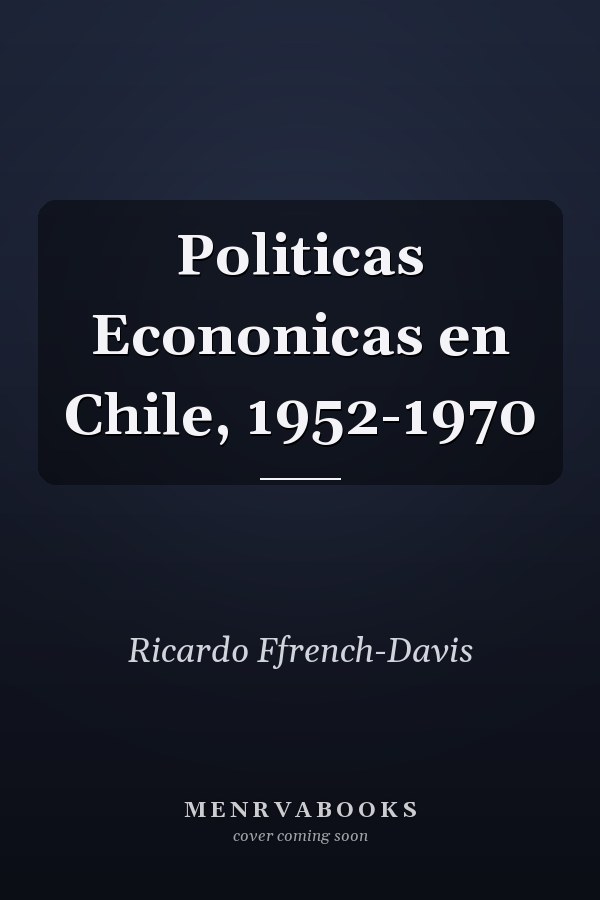 Politicas Econonicas en Chile, 1952-1970
