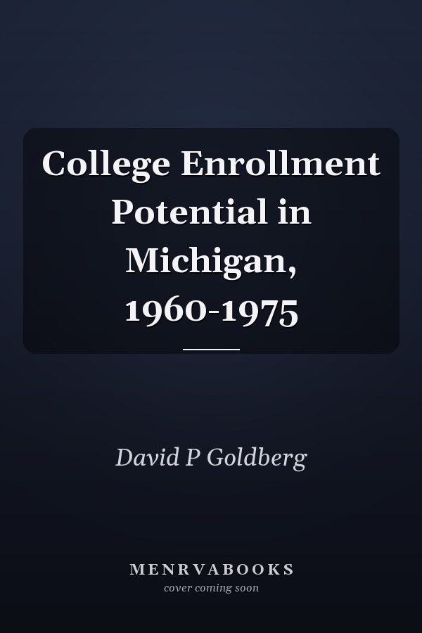 College Enrollment Potential in Michigan, 1960-1975