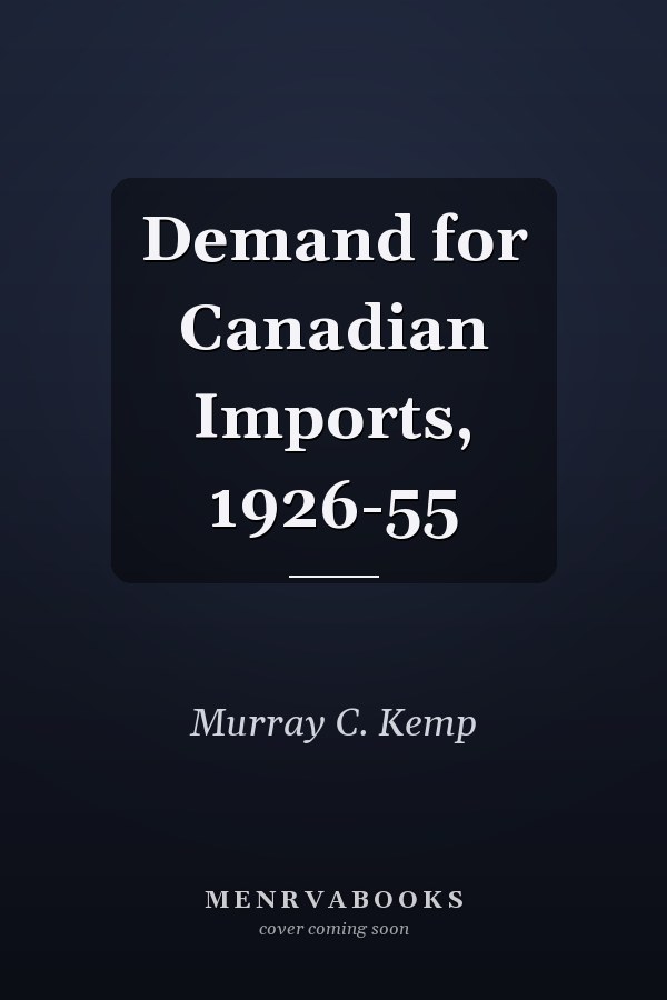 Demand for Canadian Imports, 1926-55