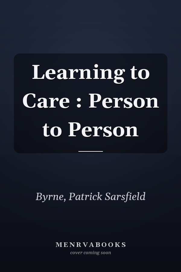 Learning to Care : Person to Person