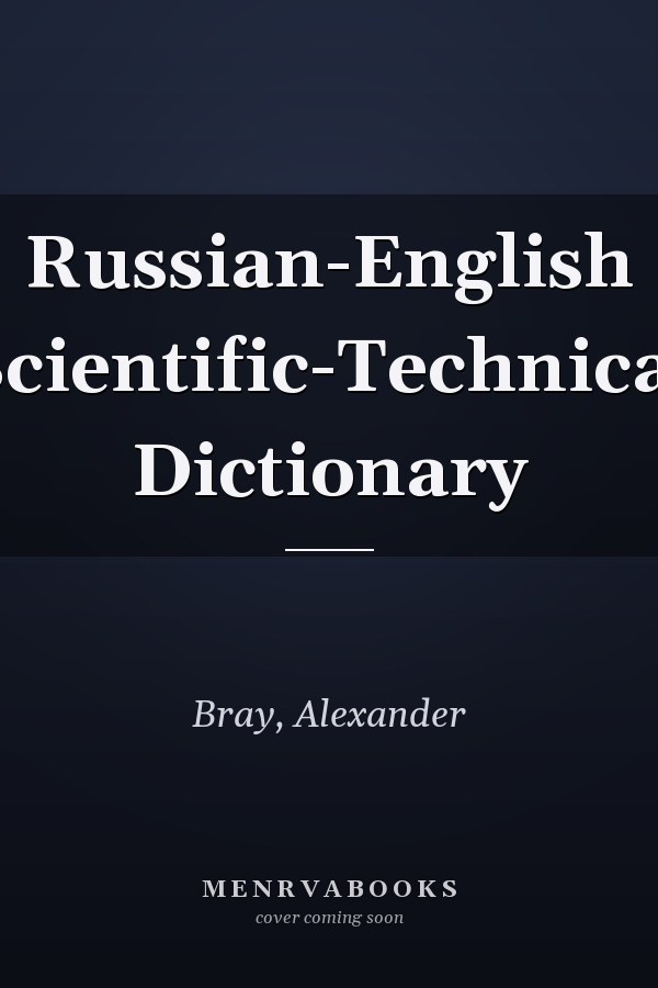 Russian-English Scientific-Technical Dictionary
