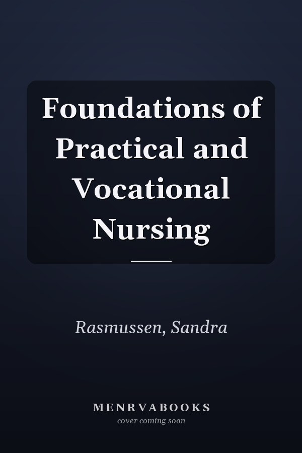 Foundations of Practical and Vocational Nursing