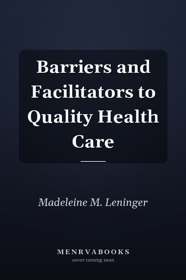 Barriers and Facilitators to Quality Health Care