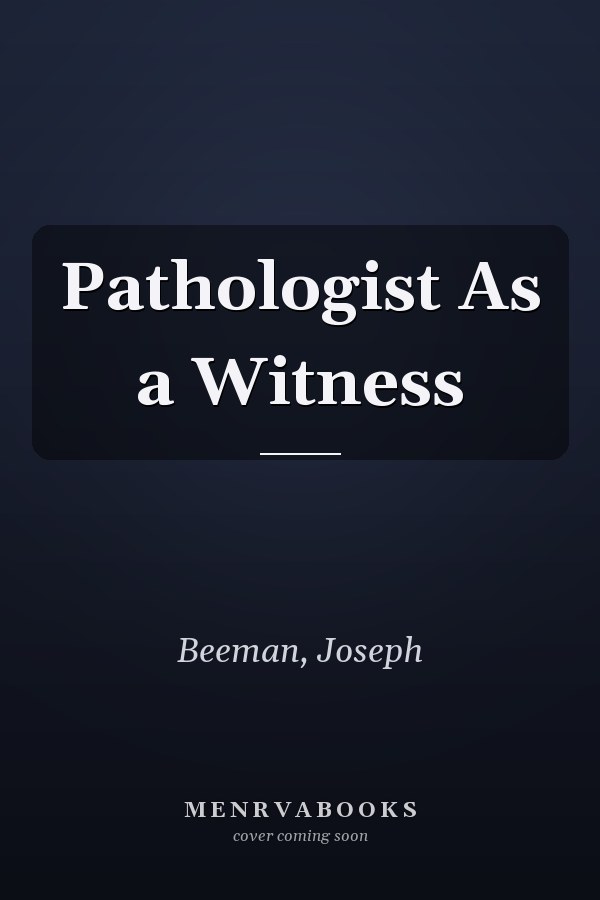Pathologist As a Witness
