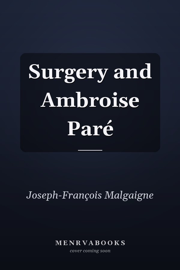 Surgery and Ambroise Paré