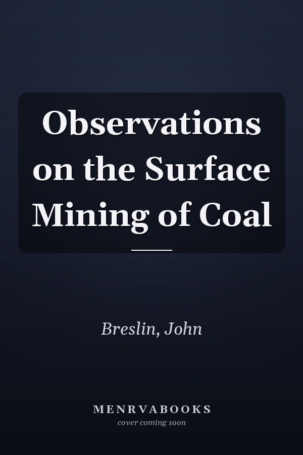 Observations on the Surface Mining of Coal