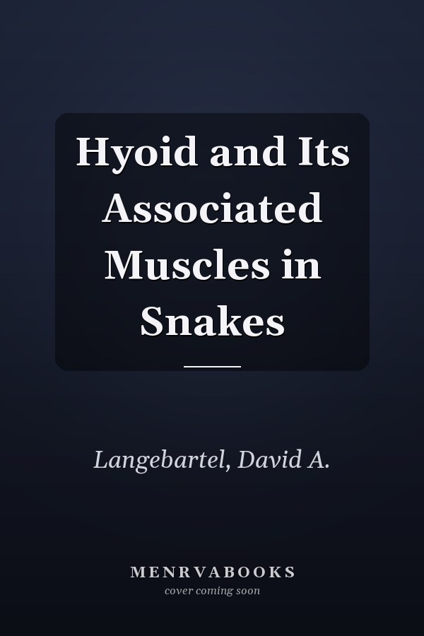 Hyoid and Its Associated Muscles in Snakes
