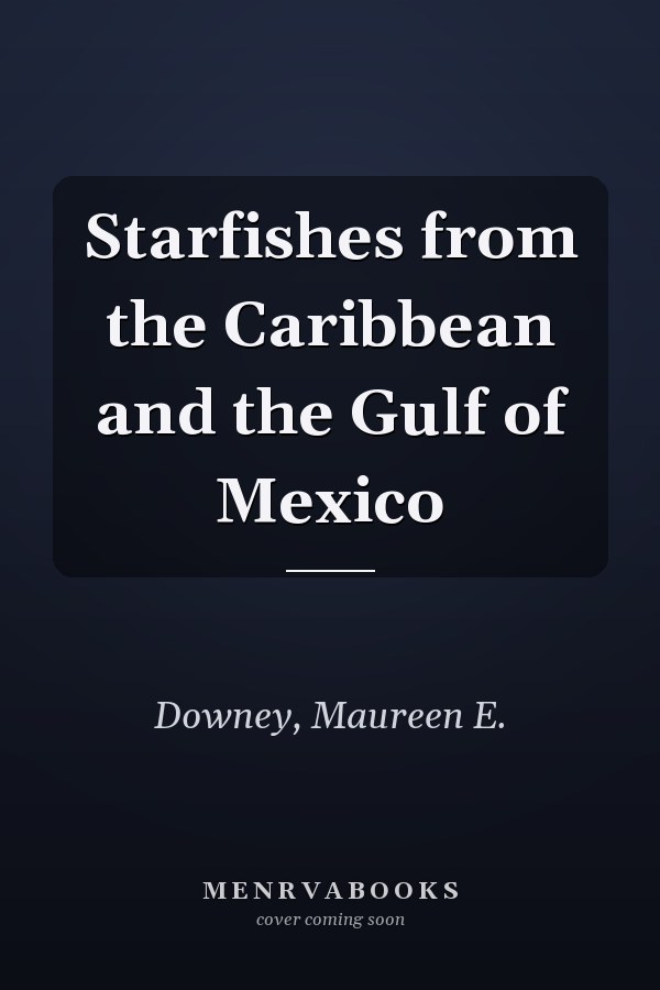 Starfishes from the Caribbean and the Gulf of Mexico