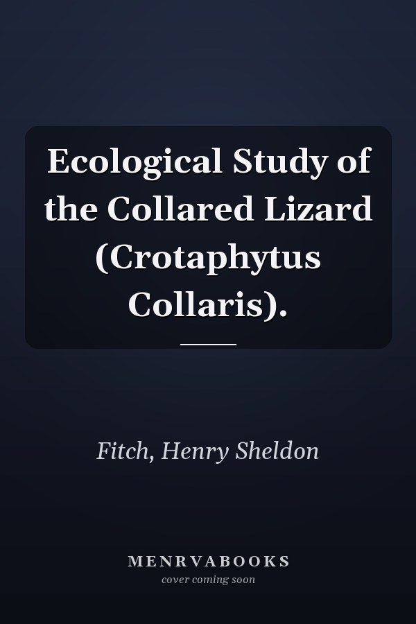 Ecological Study of the Collared Lizard (Crotaphytus Collaris).