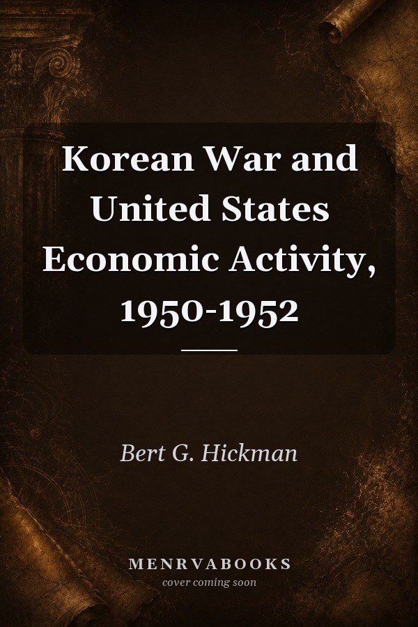 Korean War and United States Economic Activity, 1950-1952