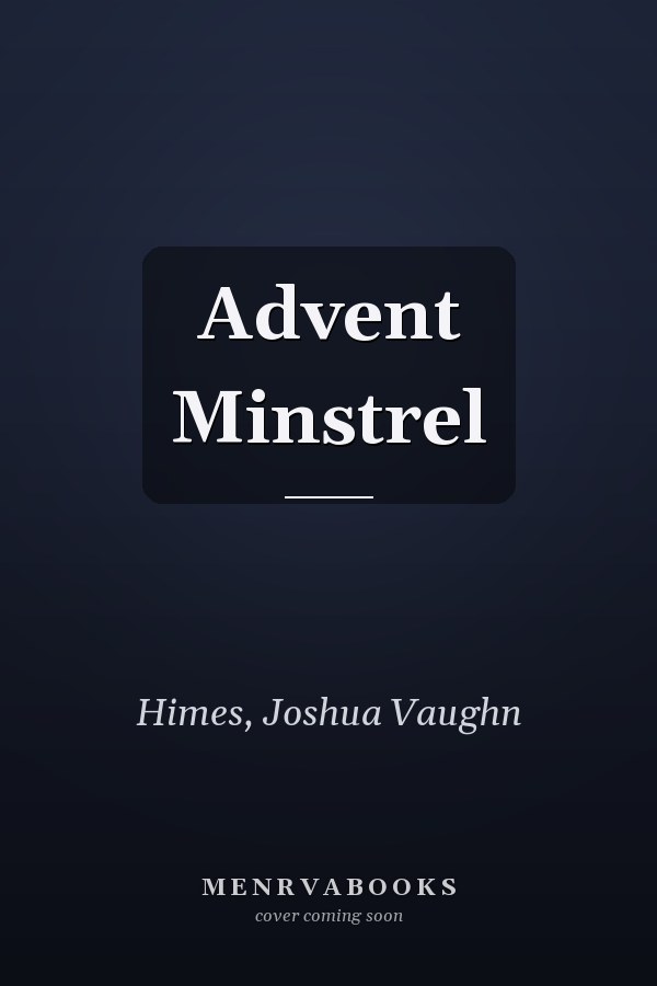 Advent Minstrel