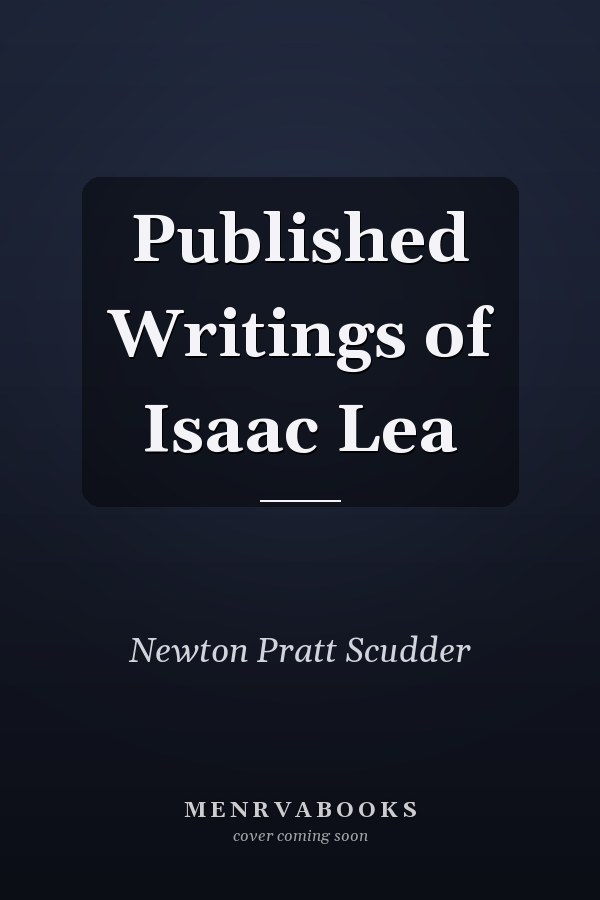 Published Writings of Isaac Lea