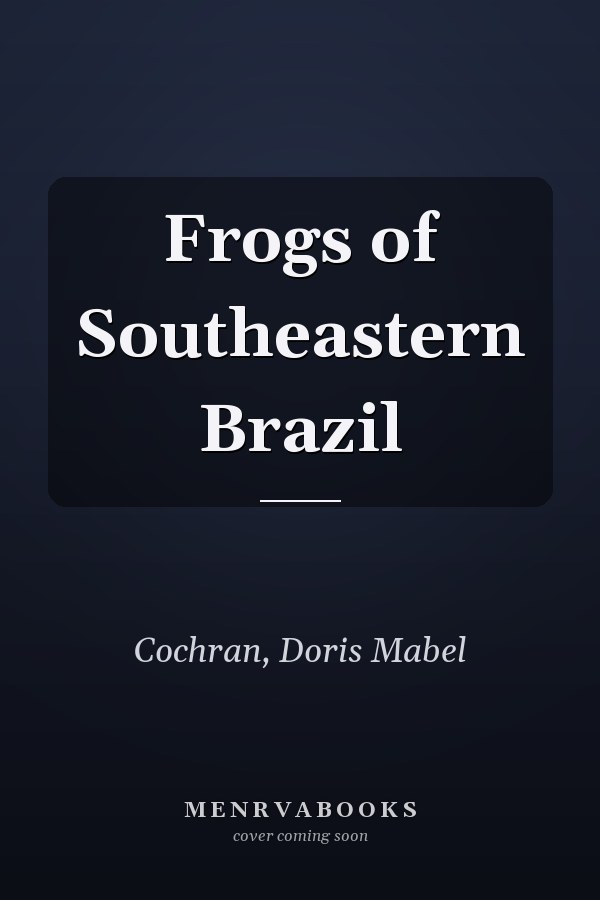 Frogs of Southeastern Brazil