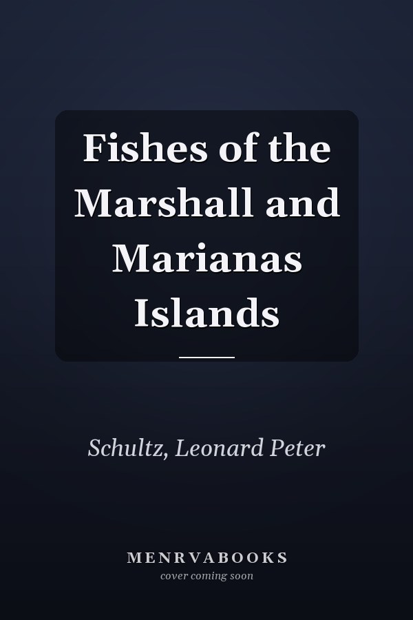 Fishes of the Marshall and Marianas Islands