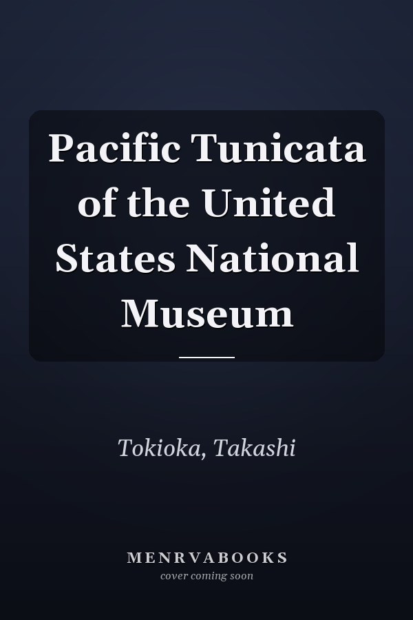 Pacific Tunicata of the United States National Museum