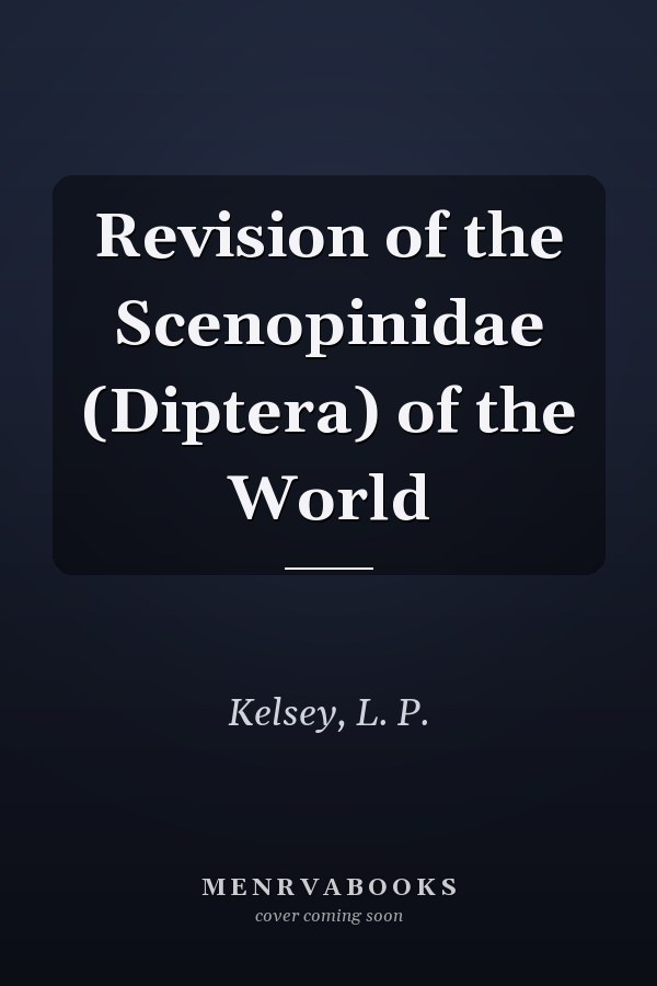 Revision of the Scenopinidae (Diptera) of the World