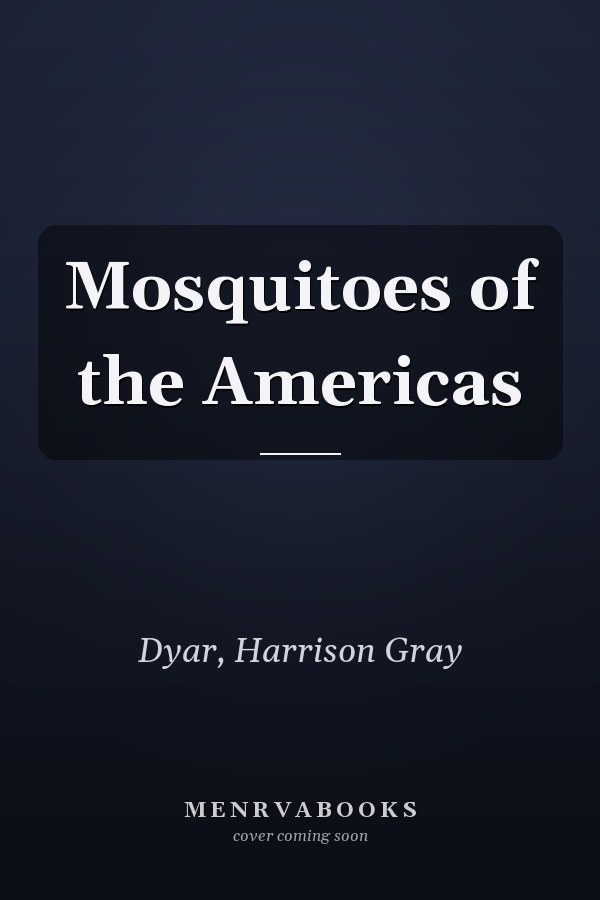 Mosquitoes of the Americas