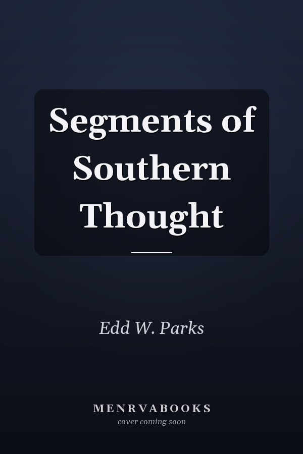 Segments of Southern Thought