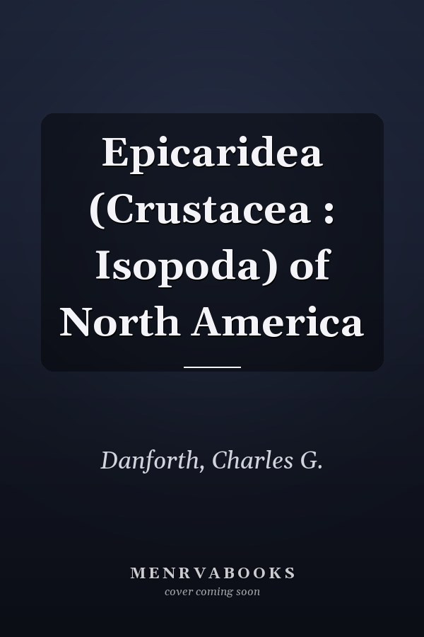 Epicaridea (Crustacea : Isopoda) of North America