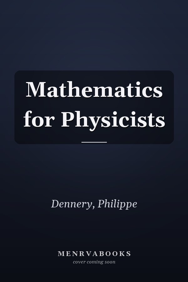 Mathematics for Physicists
