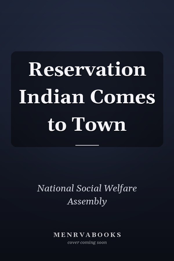 Reservation Indian Comes to Town
