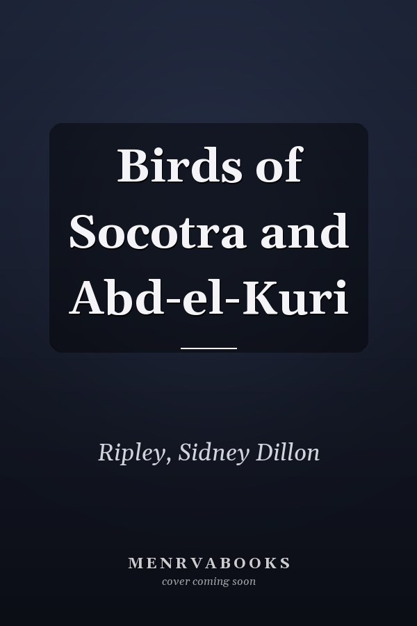 Birds of Socotra and Abd-el-Kuri