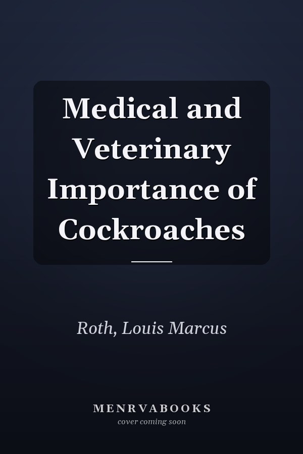 Medical and Veterinary Importance of Cockroaches