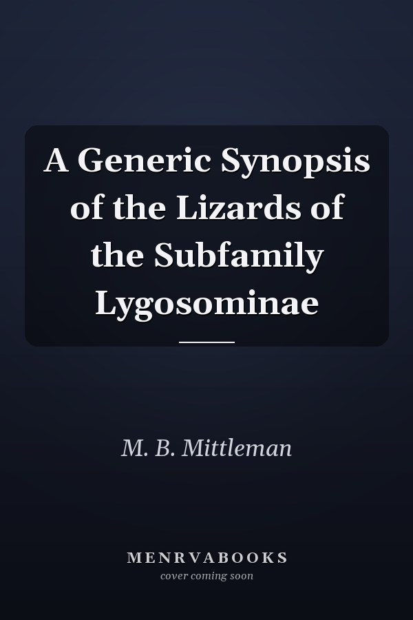 A Generic Synopsis of the Lizards of the Subfamily Lygosominae