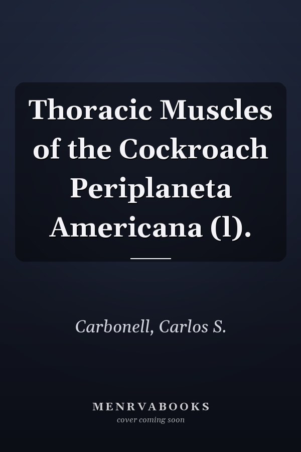 Thoracic Muscles of the Cockroach Periplaneta Americana (l).