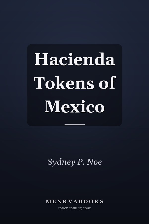 Hacienda Tokens of Mexico