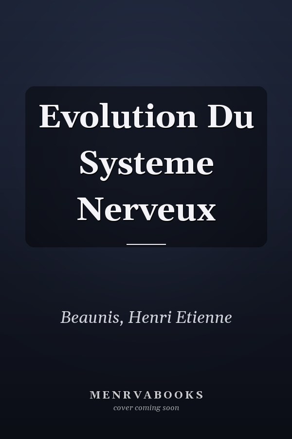 Evolution Du Systeme Nerveux