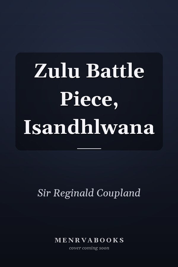 Zulu Battle Piece, Isandhlwana
