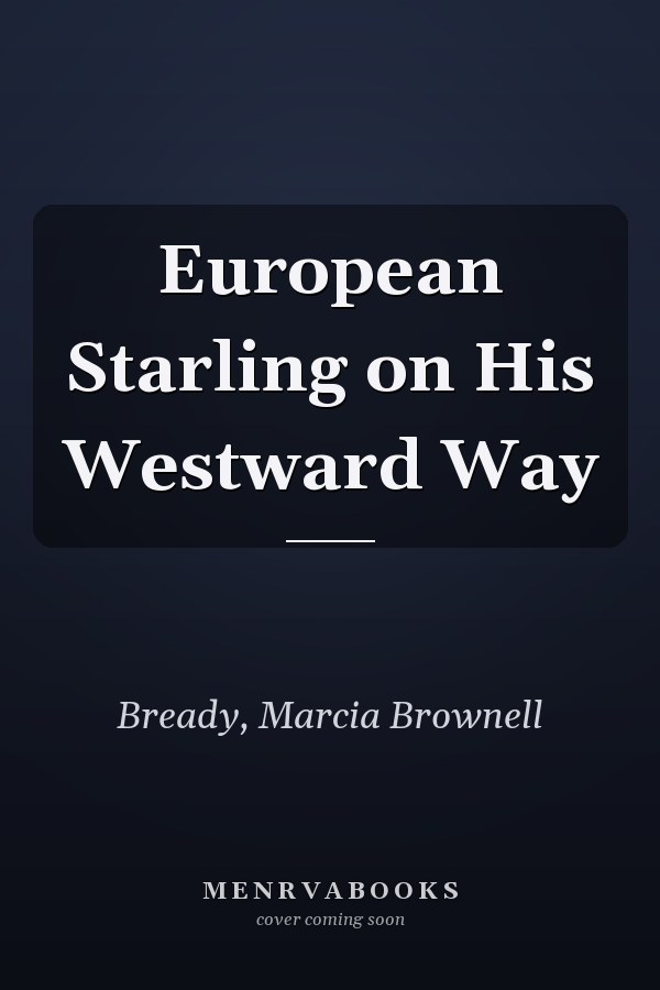 European Starling on His Westward Way