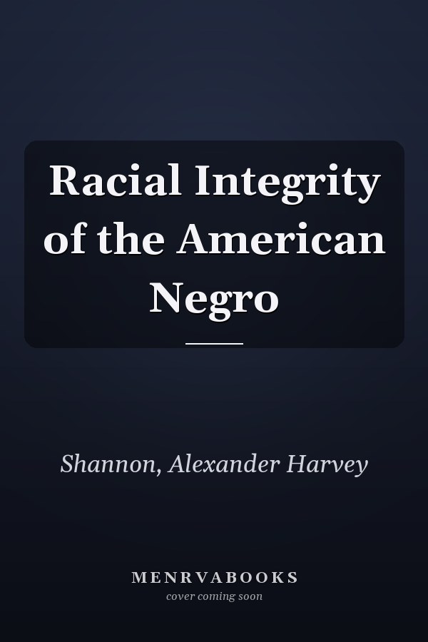Racial Integrity of the American Negro