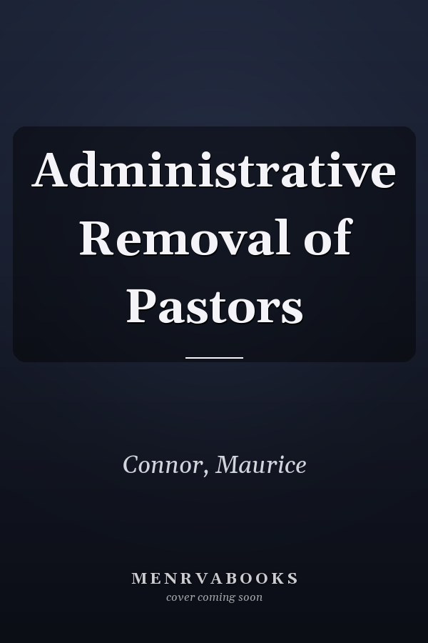 Administrative Removal of Pastors