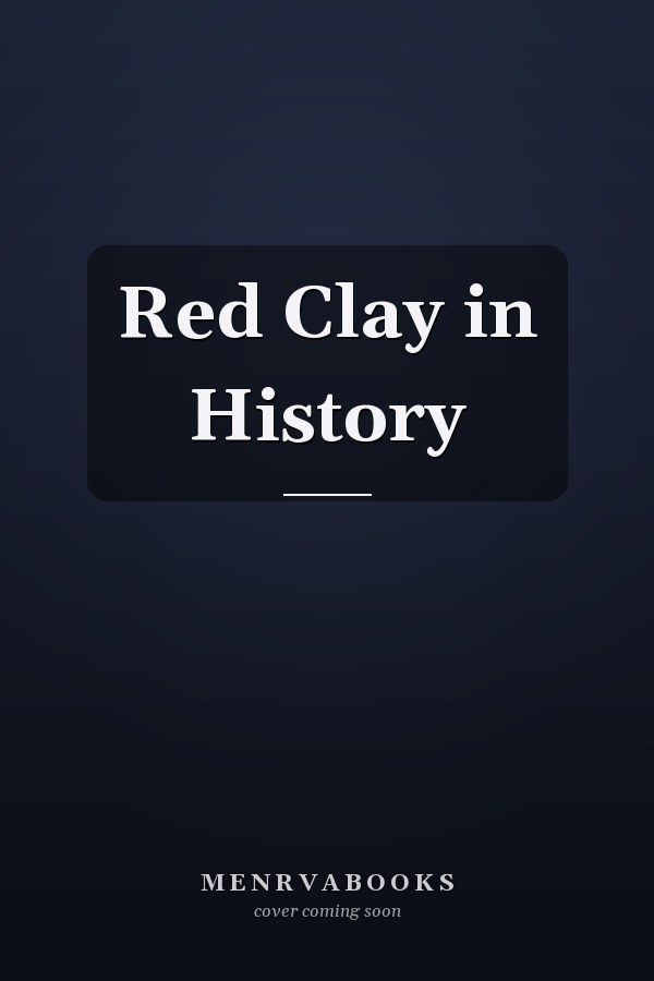 Red Clay in History