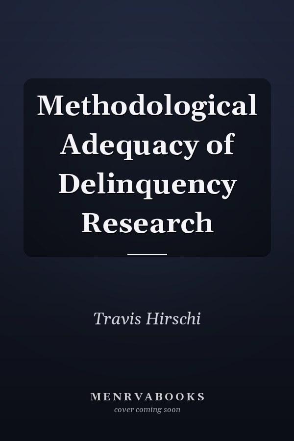 Methodological Adequacy of Delinquency Research