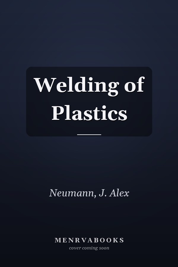 Welding of Plastics