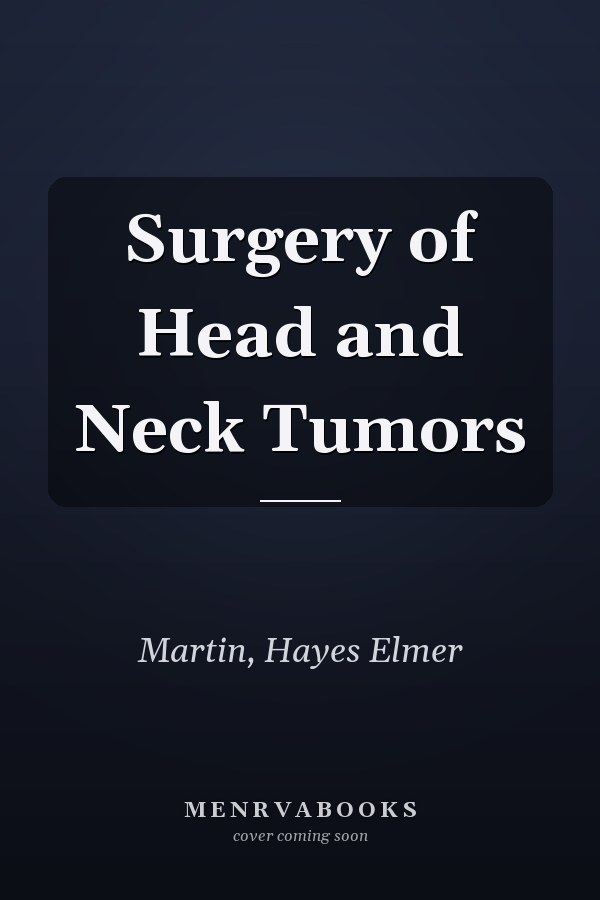 Surgery of Head and Neck Tumors