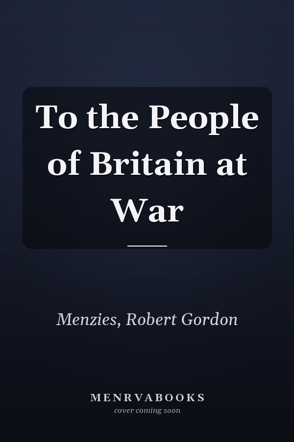 To the People of Britain at War