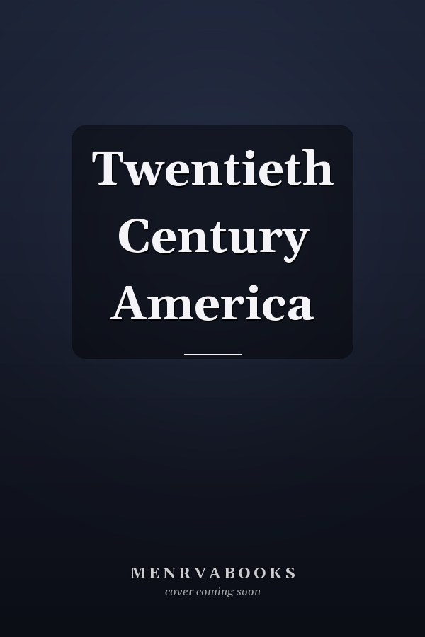 Twentieth Century America