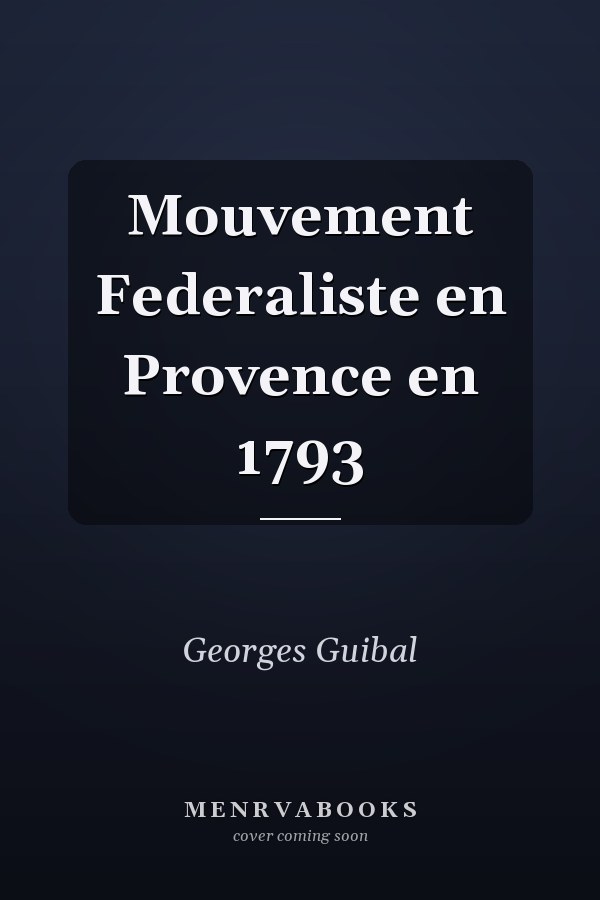 Mouvement Federaliste en Provence en 1793